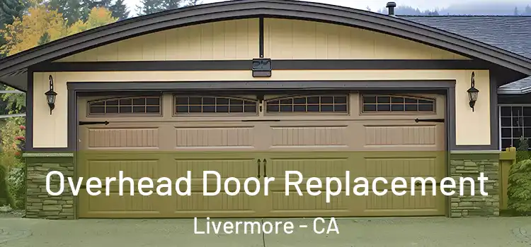  Overhead Door Replacement Livermore - CA